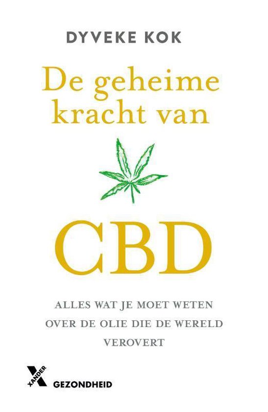 DE GEHEIME KRACHT VAN CBD (DUTCH)